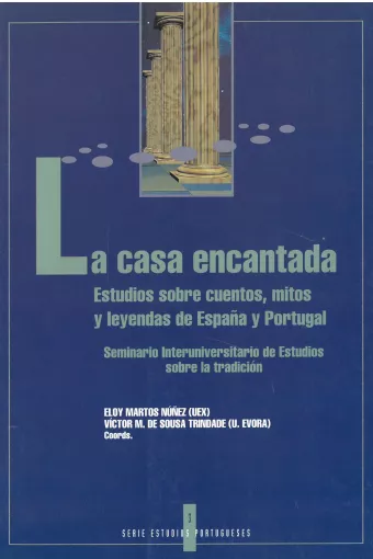3. La casa encendida. Estudios sobre cuentos, mitos y leyendas de España y Portugal