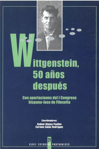  21. Wittgenstein, 50 Años después. (Tomo I y Tomo II)