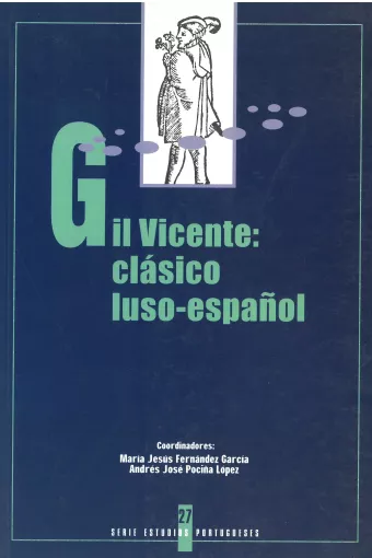 Gil Vicente: clásico luso-español