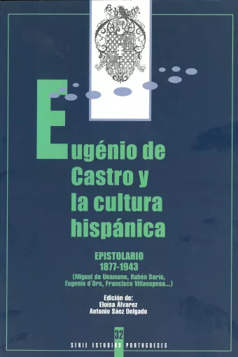 Eugénio de Castro y la Cultura Hispánica. Epistolario (1877-1943) 32