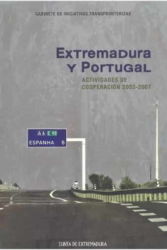 Imagen  libro Extremadura- Portugal. Actividades de cooperación transfronteriza 2003-2007