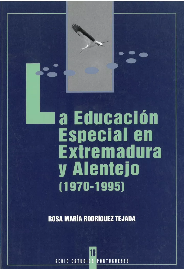  16. La Educación Especial en Extremadura y Alentejo (1970-1995)