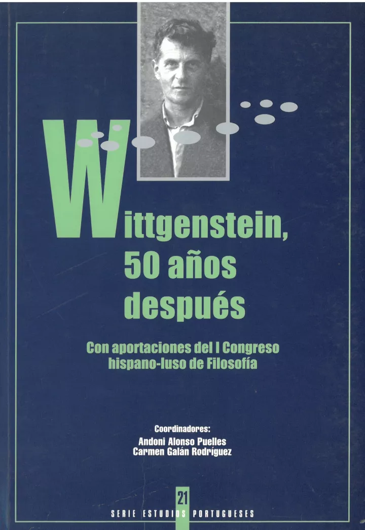  21. Wittgenstein, 50 Años después. (Tomo I y Tomo II)