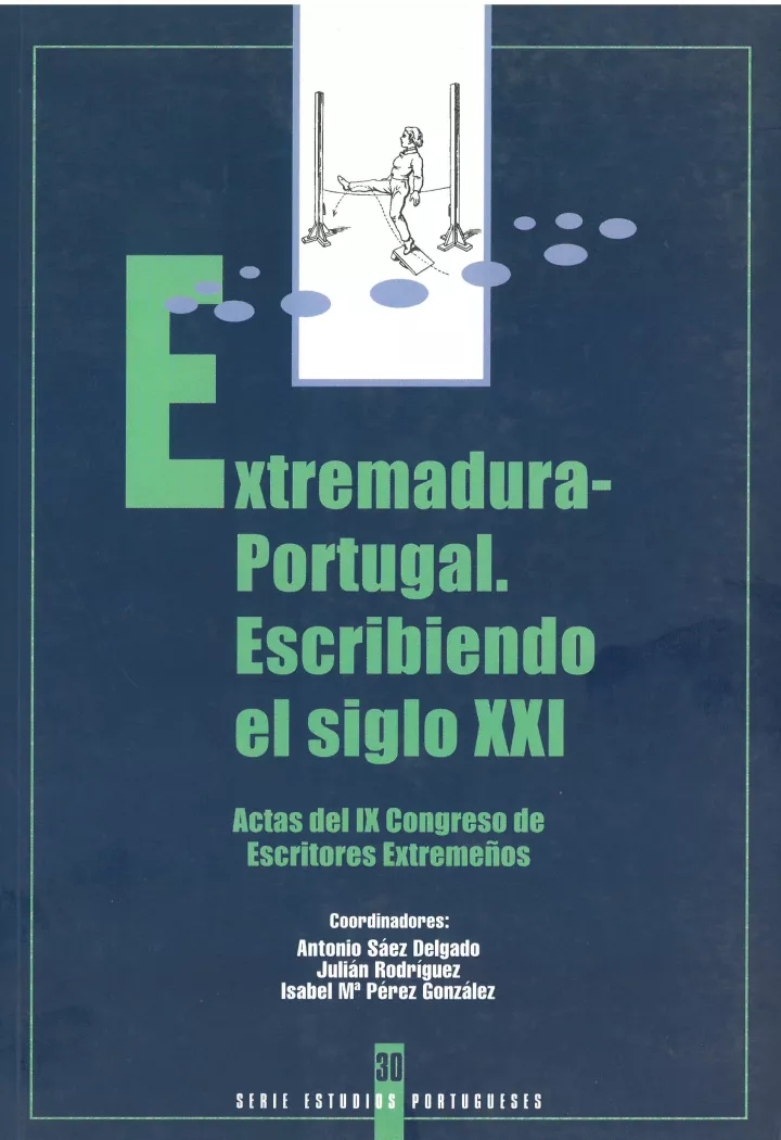 Extremadura - Portugal. Escribiendo el siglo XXI 30