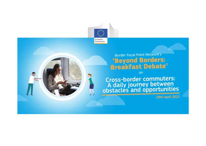 Cross-border commuters: A daily journey between obstacles and opportunities